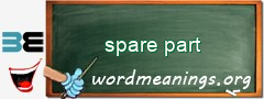 WordMeaning blackboard for spare part